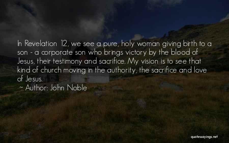 Blood Of Jesus Quotes By John Noble