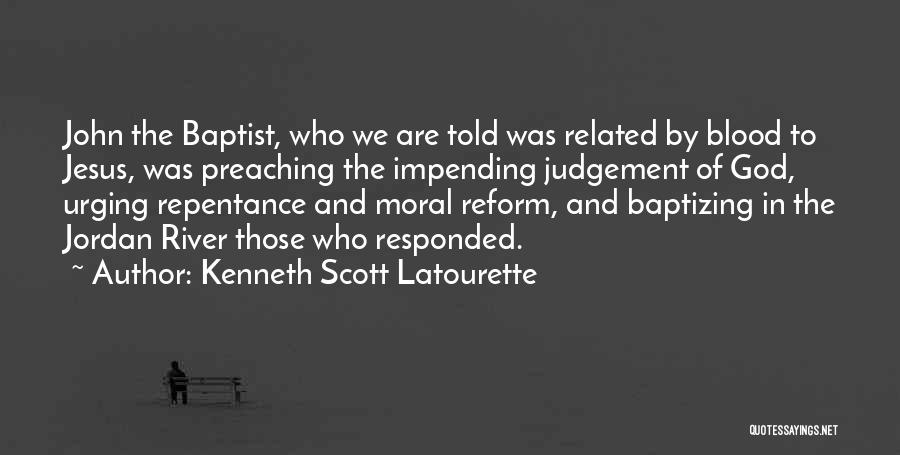 Blood Of Jesus Quotes By Kenneth Scott Latourette