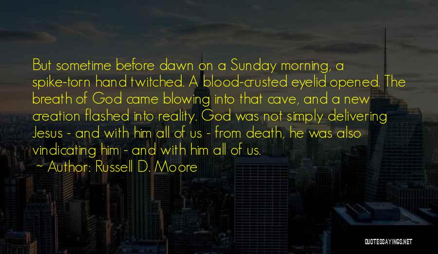 Blood Of Jesus Quotes By Russell D. Moore