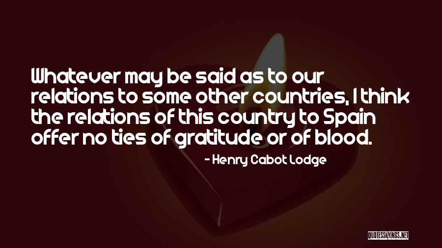 Blood Of Quotes By Henry Cabot Lodge Blood Of Quotes By Henry Cabot Lodge