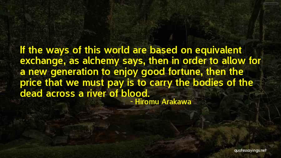 Blood On The River Quotes By Hiromu Arakawa Blood On The River Quotes By Hiromu Arakawa