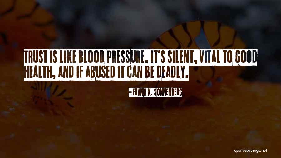 Blood Pressure Quotes By Frank K. Sonnenberg