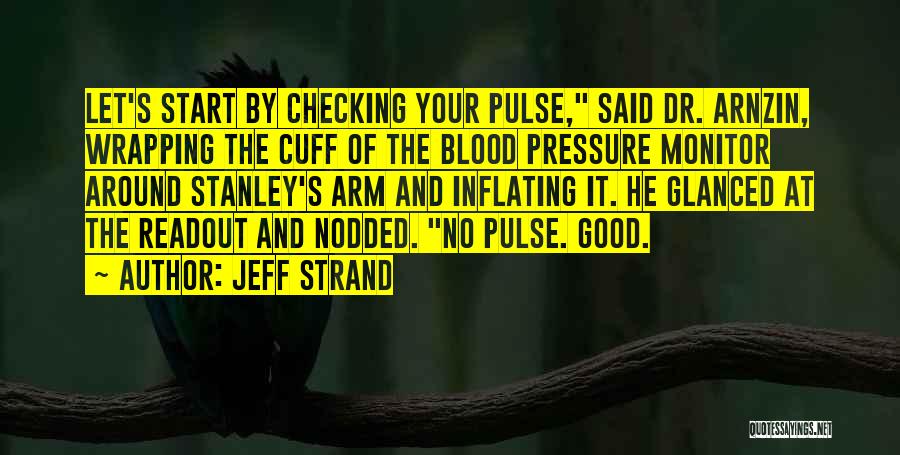 Blood Pressure Quotes By Jeff Strand