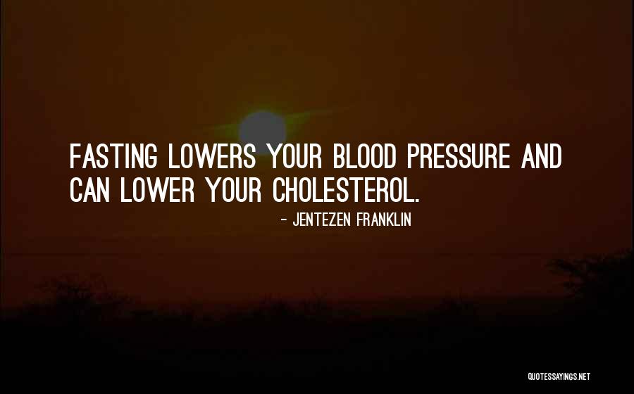 Blood Pressure Quotes By Jentezen Franklin