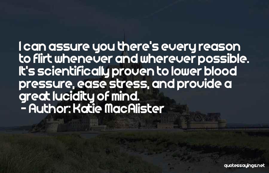 Blood Pressure Quotes By Katie MacAlister