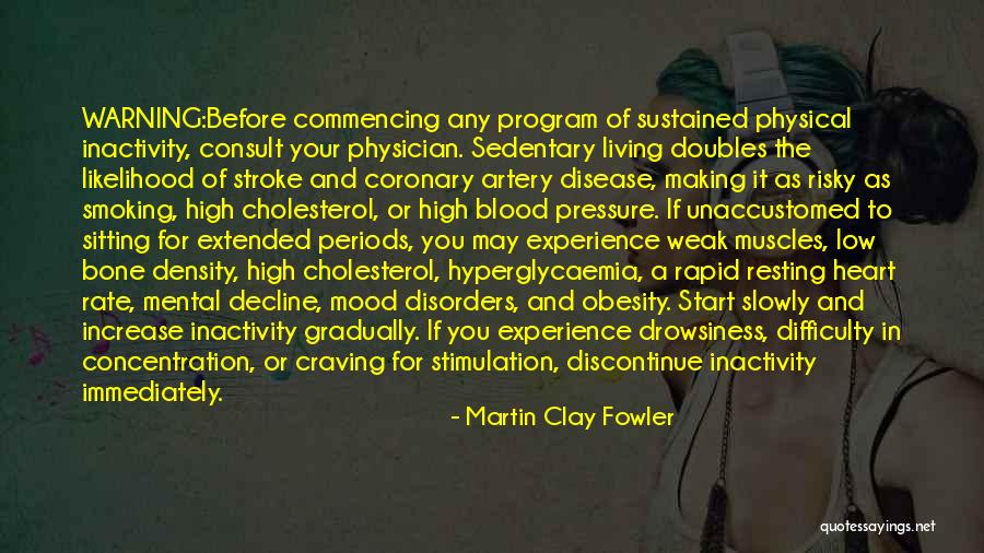 Blood Pressure Quotes By Martin Clay Fowler