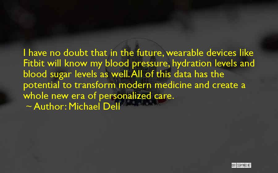 Blood Pressure Quotes By Michael Dell