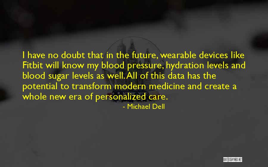 Blood Pressure Quotes By Michael Dell