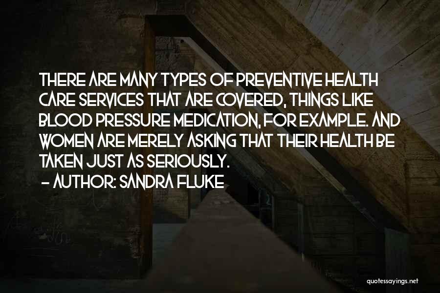 Blood Pressure Quotes By Sandra Fluke