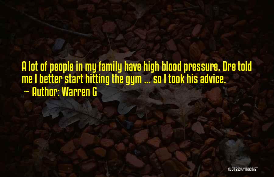 Blood Pressure Quotes By Warren G