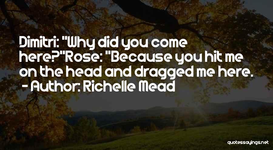 Blood Promise Rose And Dimitri Quotes By Richelle Mead