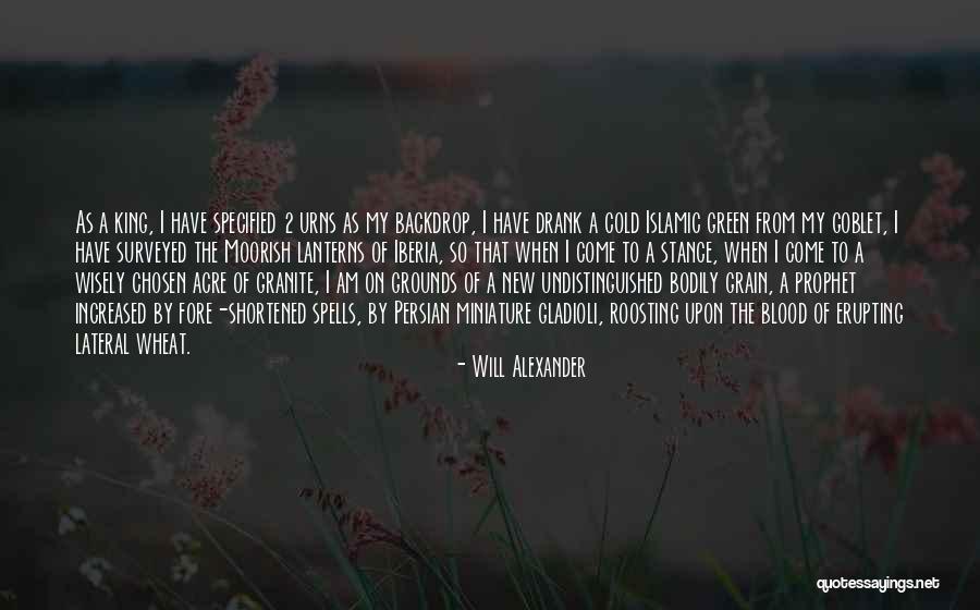 Blood Prophet Quotes By Will Alexander Blood Prophet Quotes By Will Alexander