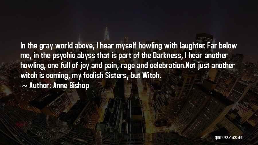 Blood Rage Quotes By Anne Bishop