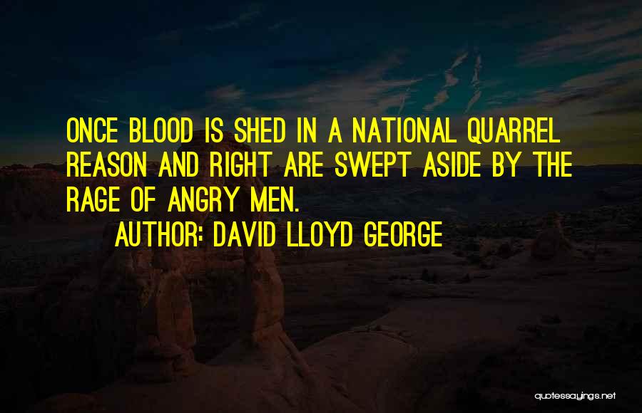 Blood Rage Quotes By David Lloyd George