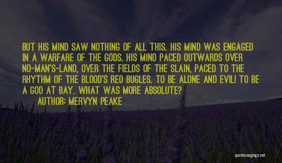 Blood Rage Quotes By Mervyn Peake