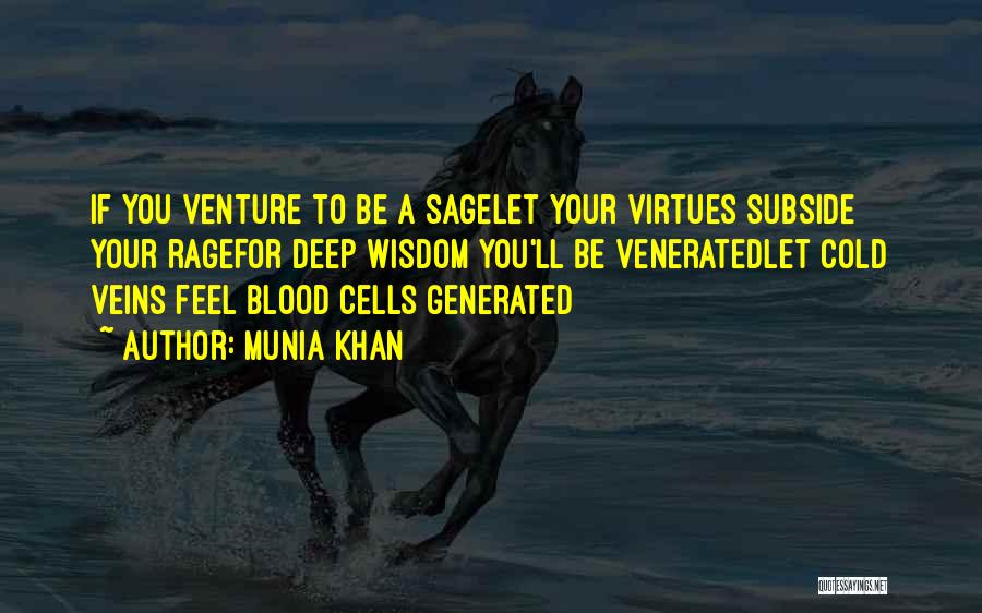 Blood Rage Quotes By Munia Khan