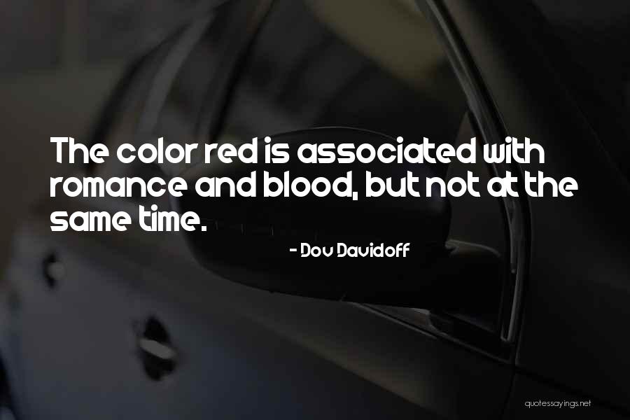 Blood Red Color Quotes By Dov Davidoff