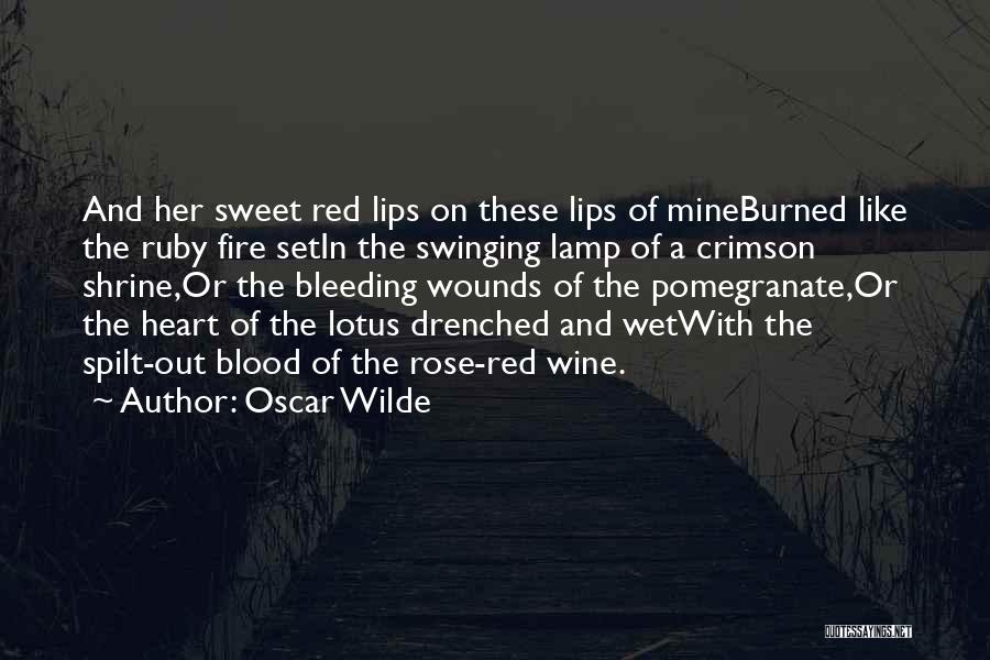 Blood Red Lips Quotes By Oscar Wilde