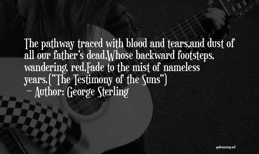 Blood Red Quotes By George Sterling