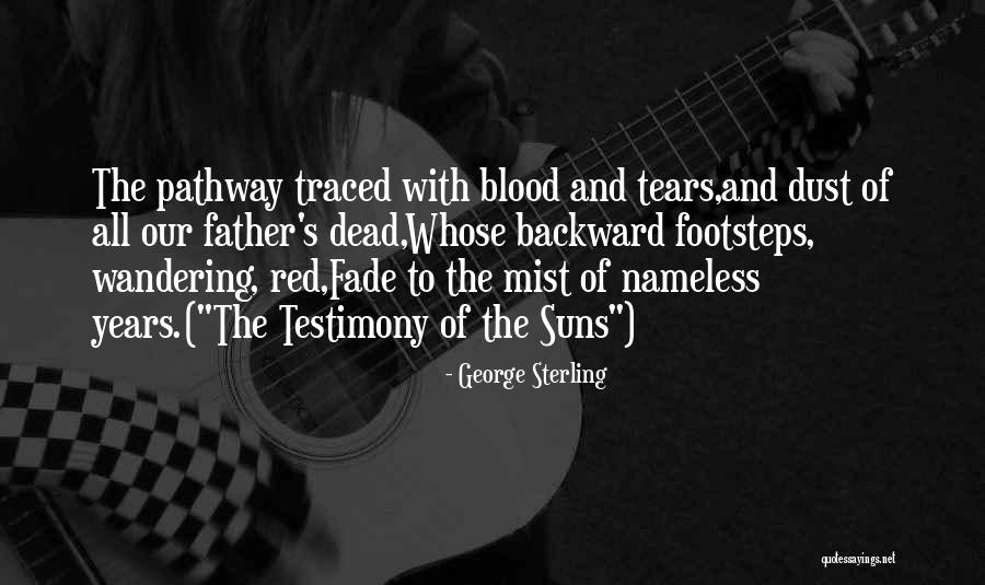 Blood Red Quotes By George Sterling