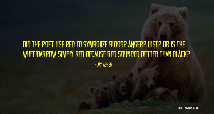 Blood Red Quotes By Jay Asher