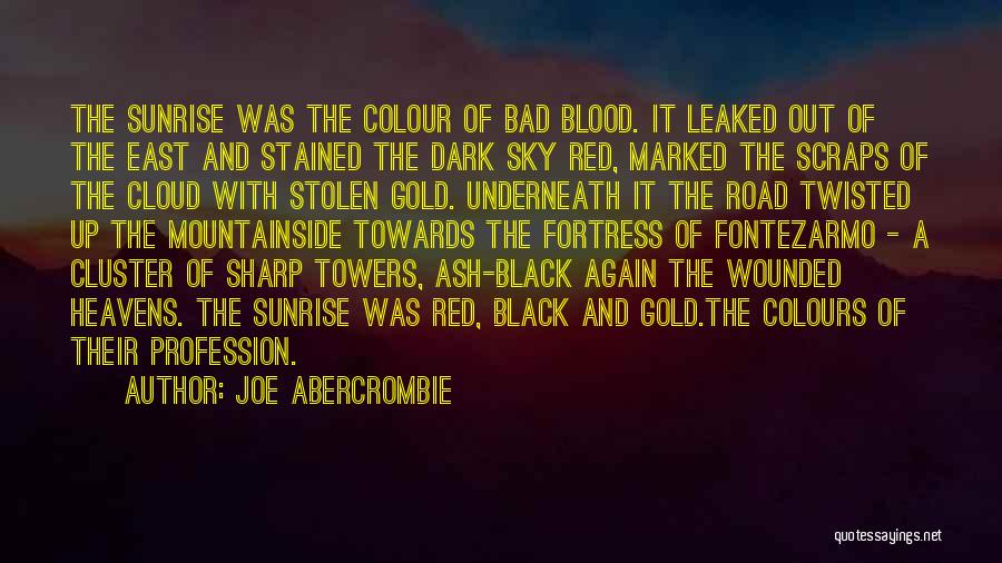 Blood Red Road Quotes By Joe Abercrombie