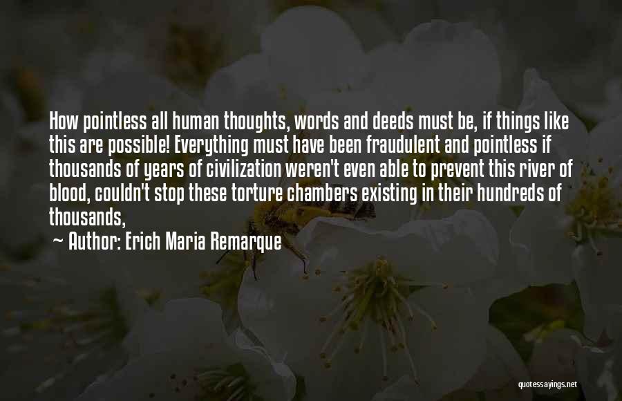 Blood River Quotes By Erich Maria Remarque