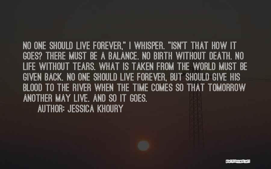 Blood River Quotes By Jessica Khoury