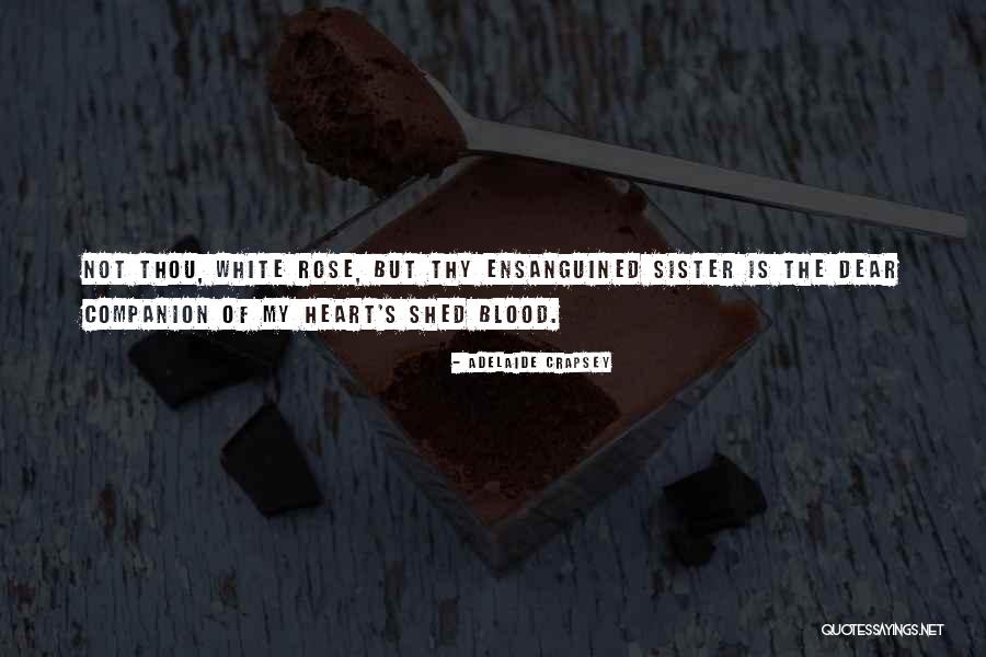 Blood Rose Quotes By Adelaide Crapsey