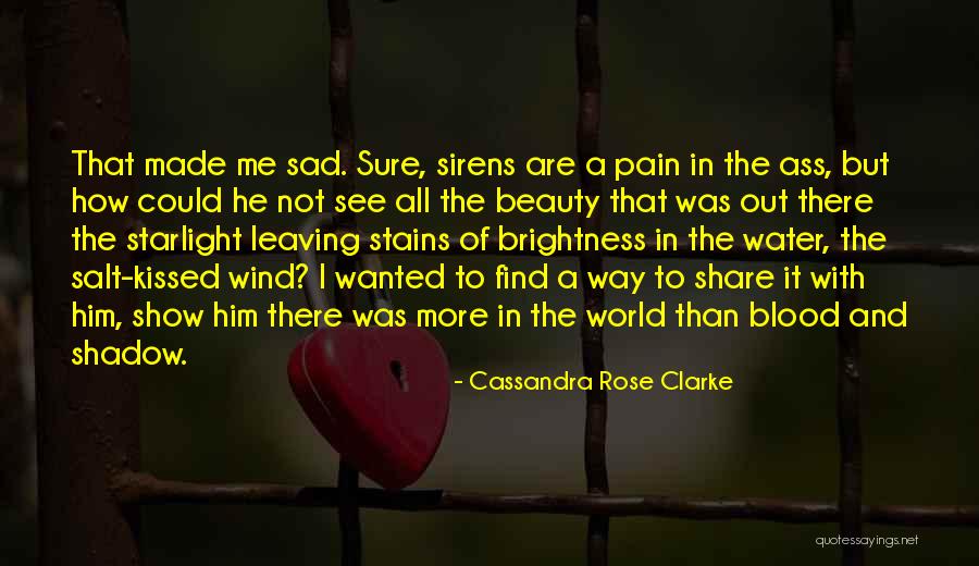 Blood Rose Quotes By Cassandra Rose Clarke