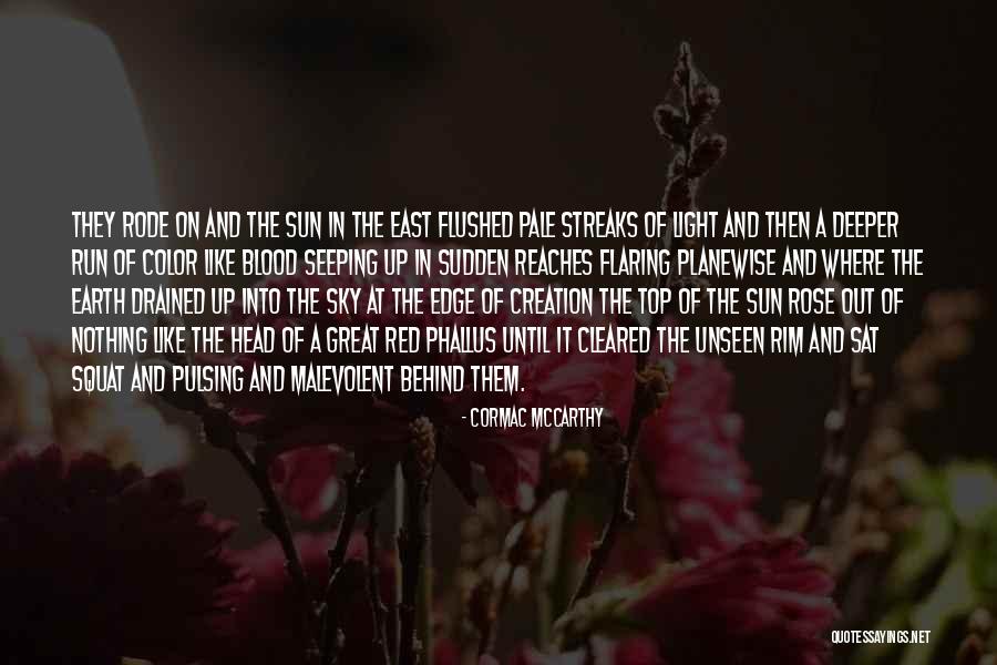 Blood Rose Quotes By Cormac McCarthy