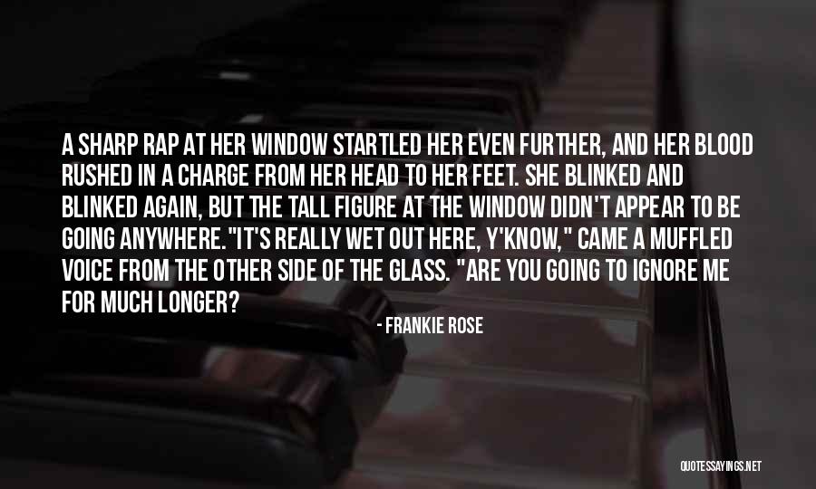 Blood Rose Quotes By Frankie Rose