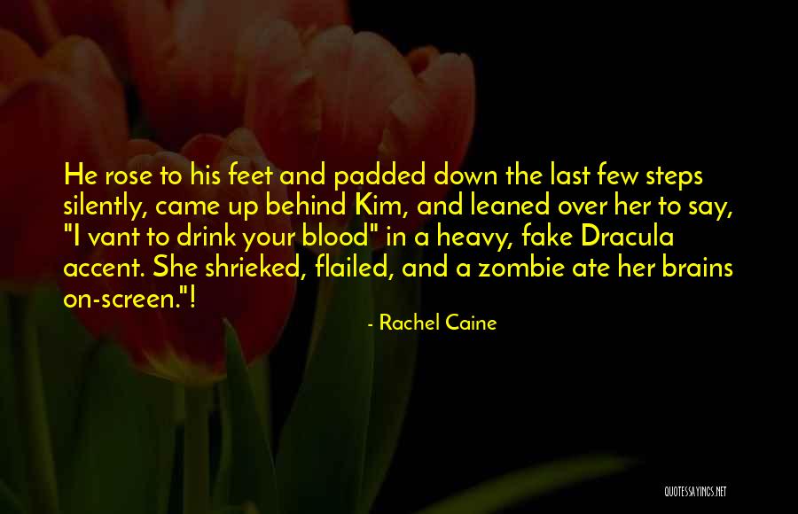 Blood Rose Quotes By Rachel Caine