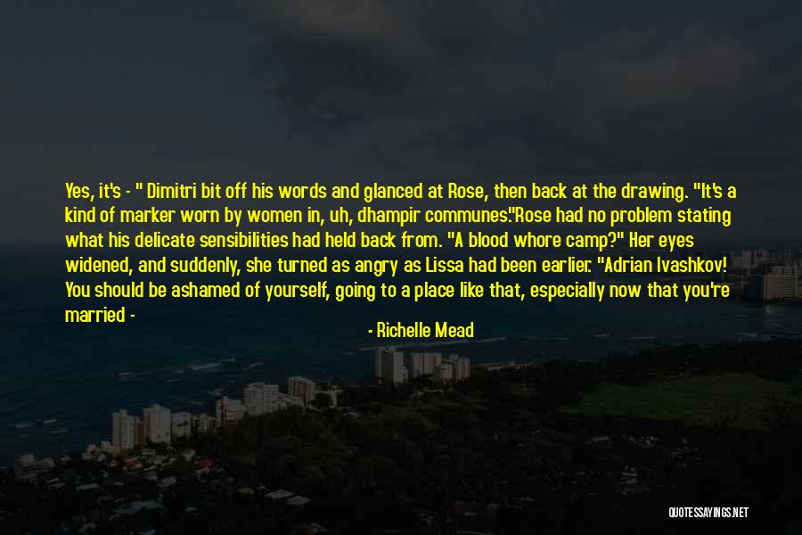 Blood Rose Quotes By Richelle Mead