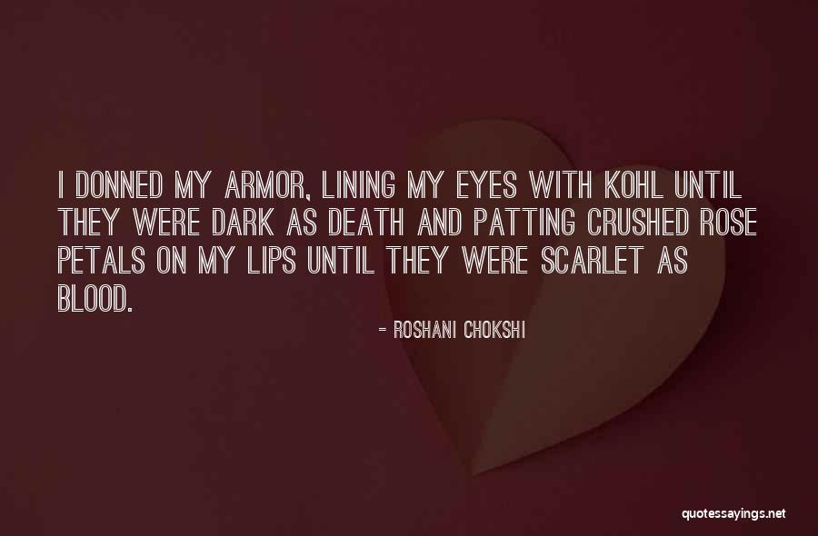 Blood Rose Quotes By Roshani Chokshi