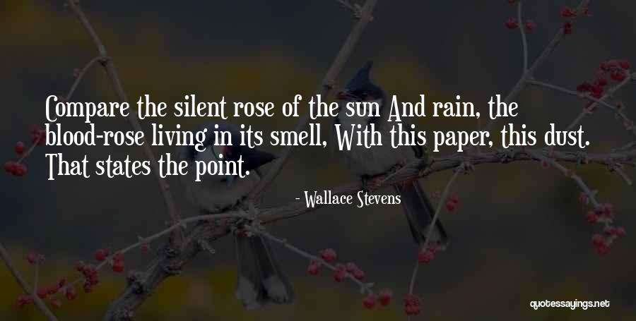 Blood Rose Quotes By Wallace Stevens