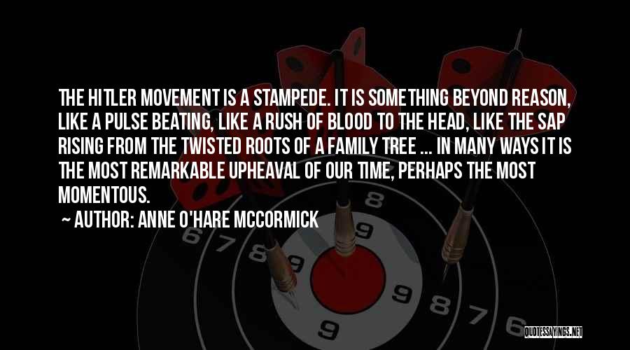 Blood Rush Quotes By Anne O'Hare McCormick