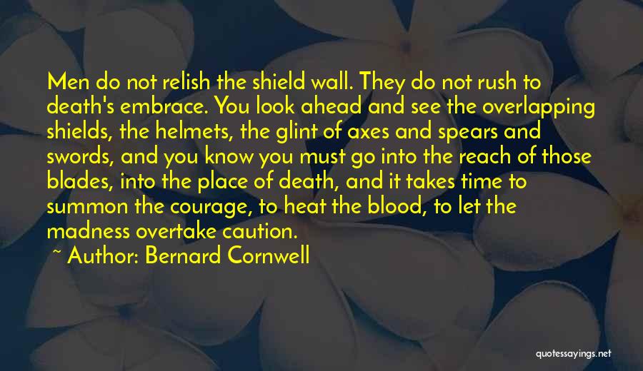 Blood Rush Quotes By Bernard Cornwell