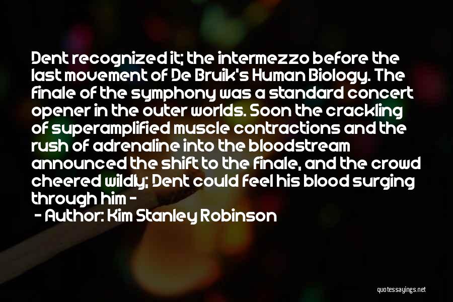 Blood Rush Quotes By Kim Stanley Robinson