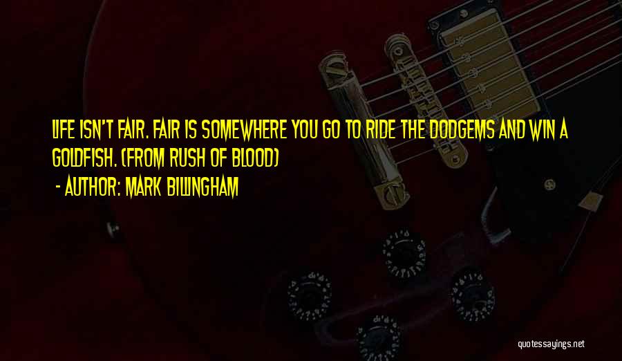 Blood Rush Quotes By Mark Billingham