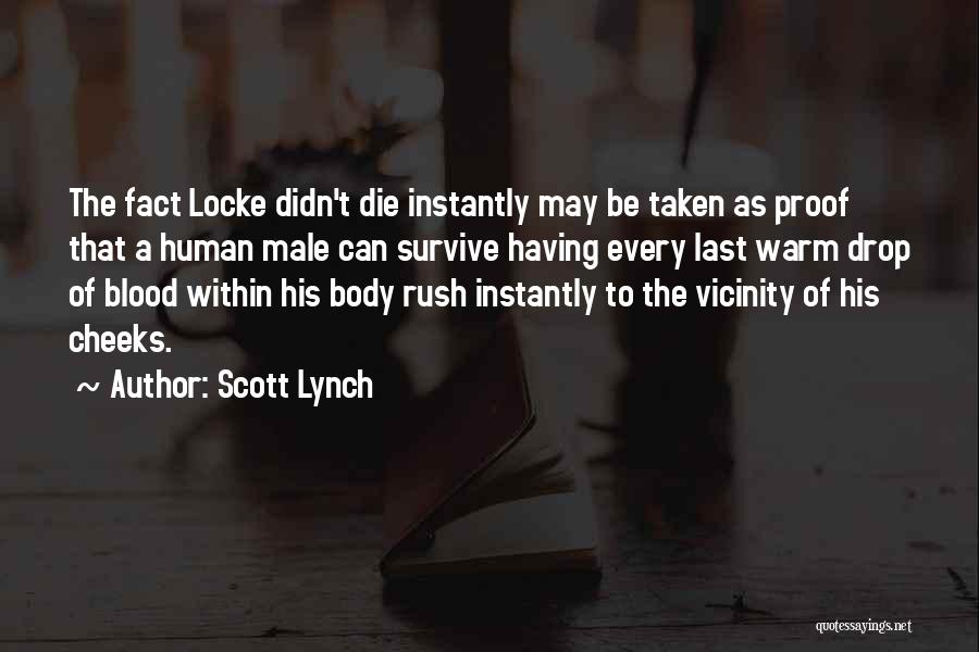 Blood Rush Quotes By Scott Lynch
