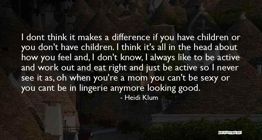 Blood Sack In Mouth Quotes By Heidi Klum Blood Sack In Mouth Quotes By Heidi Klum