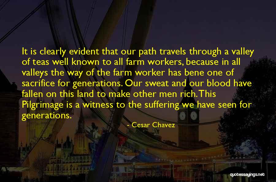 Blood Sacrifice Quotes By Cesar Chavez Blood Sacrifice Quotes By Cesar Chavez