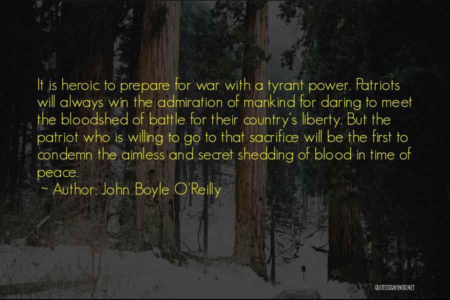 Blood Shedding Quotes By John Boyle O'Reilly