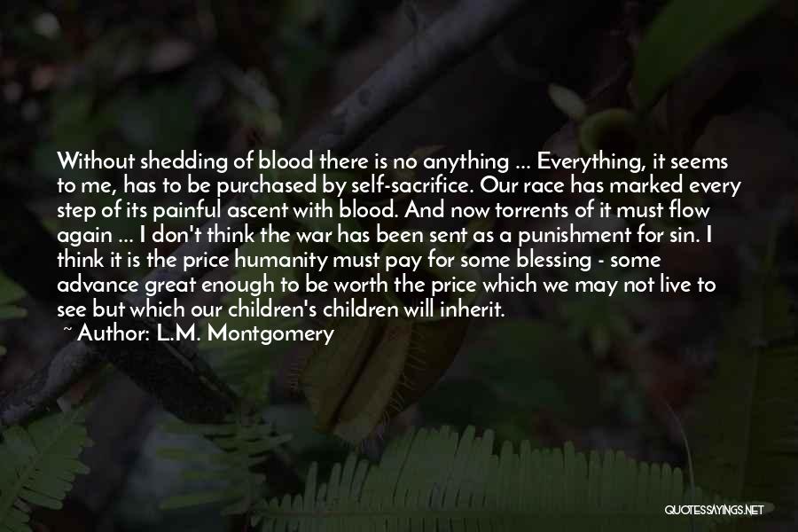 Blood Shedding Quotes By L.M. Montgomery