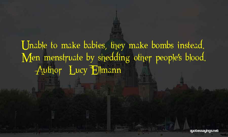 Blood Shedding Quotes By Lucy Ellmann