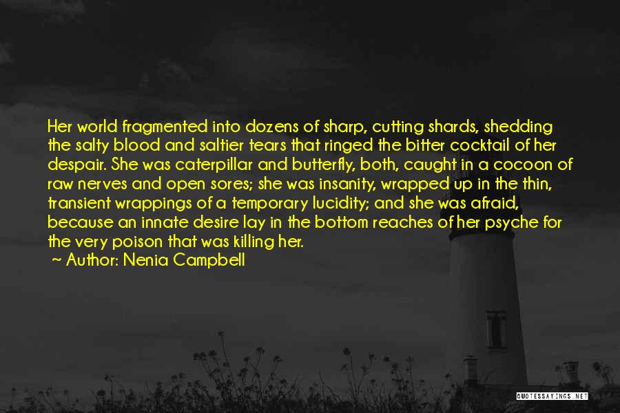 Blood Shedding Quotes By Nenia Campbell