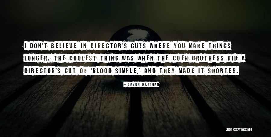 Blood Simple Quotes By Jason Reitman Blood Simple Quotes By Jason Reitman