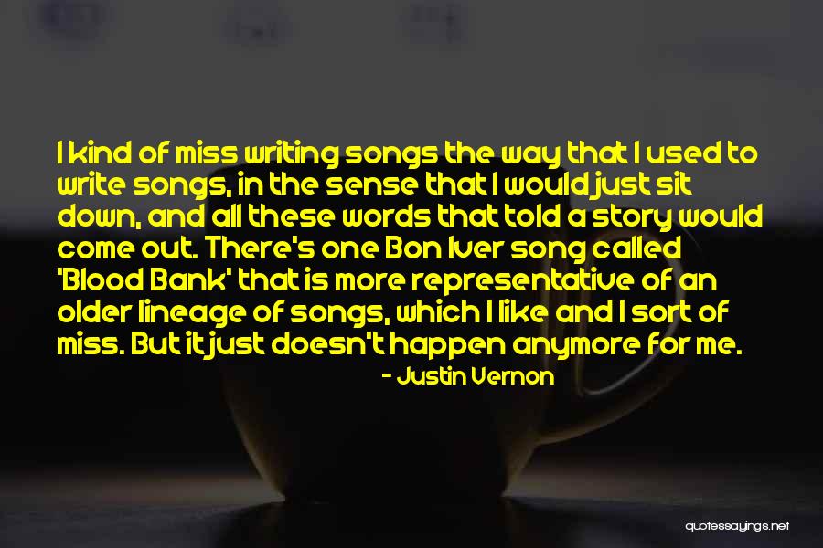 Blood Songs Quotes By Justin Vernon Blood Songs Quotes By Justin Vernon