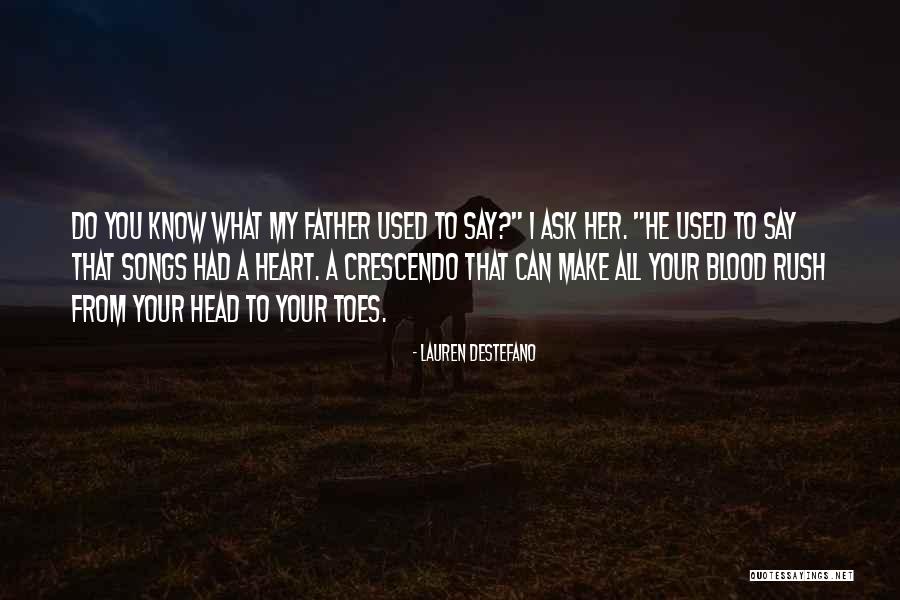 Blood Songs Quotes By Lauren DeStefano Blood Songs Quotes By Lauren DeStefano